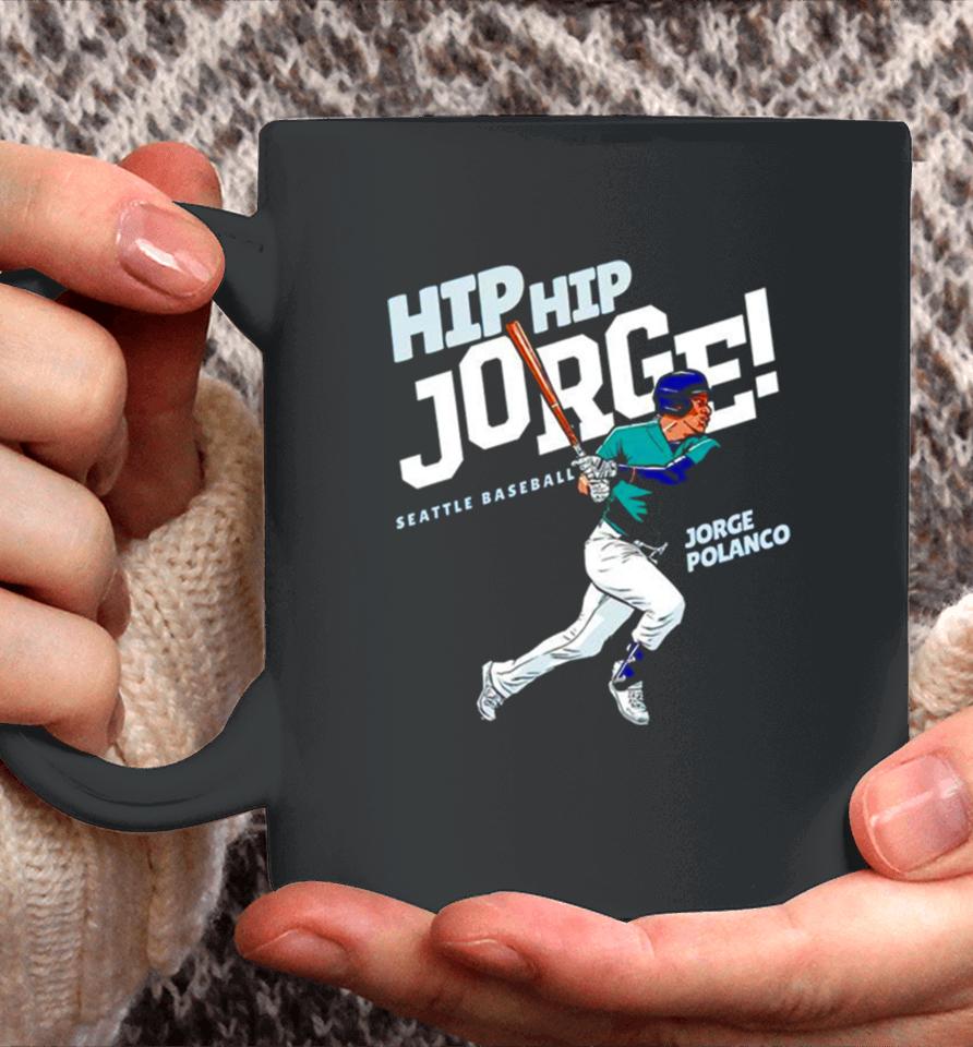 Hip Hip Jorge Jorge Polanco Coffee Mug