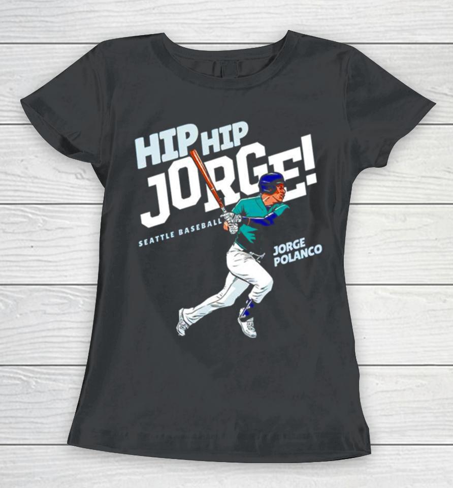 Hip Hip Jorge Jorge Polanco Women T-Shirt