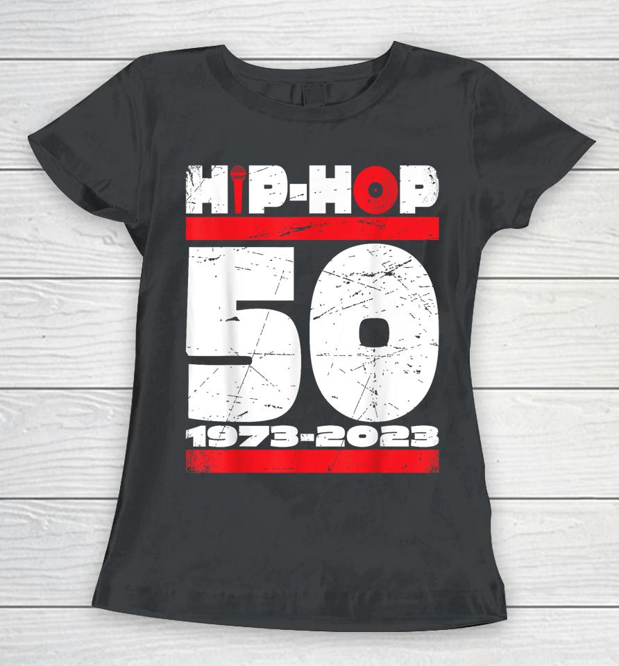 Hip-Hop 50 Years Old Women T-Shirt
