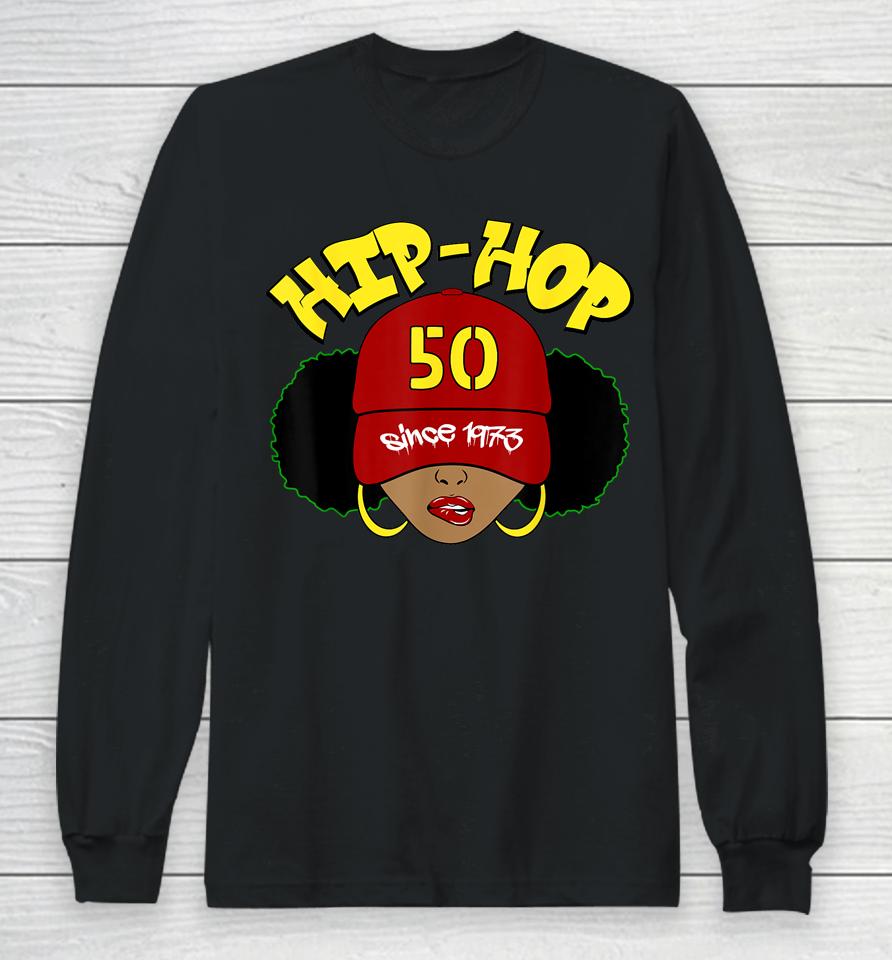 Hip Hop Is 50 Shirt 50Th Anniversary Afro Puffs Black Women Long Sleeve T-Shirt