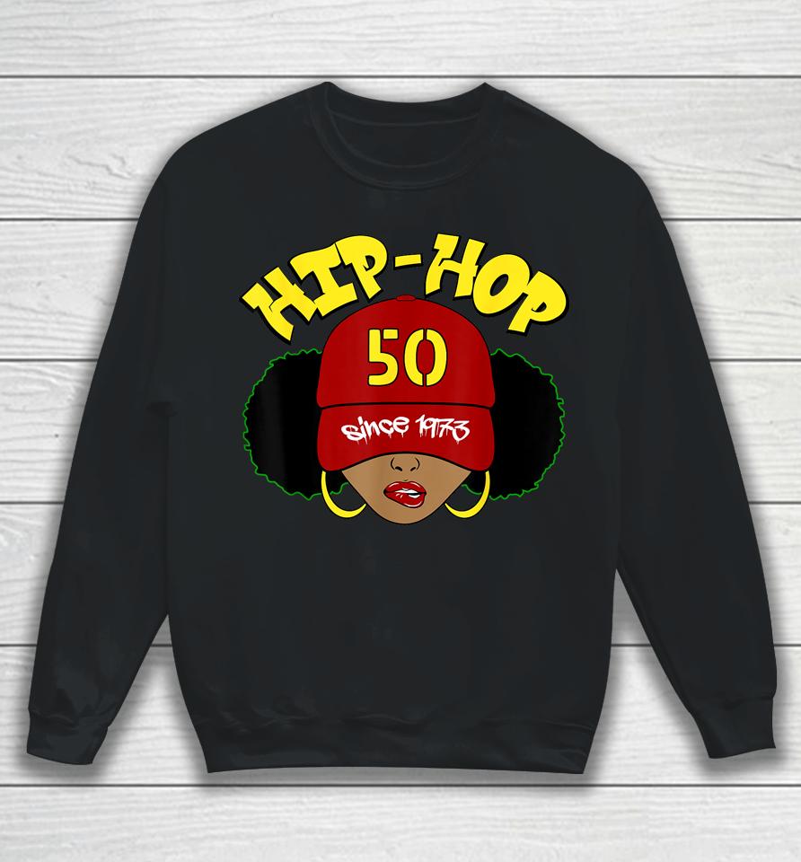 Hip Hop Is 50 Shirt 50Th Anniversary Afro Puffs Black Women Sweatshirt