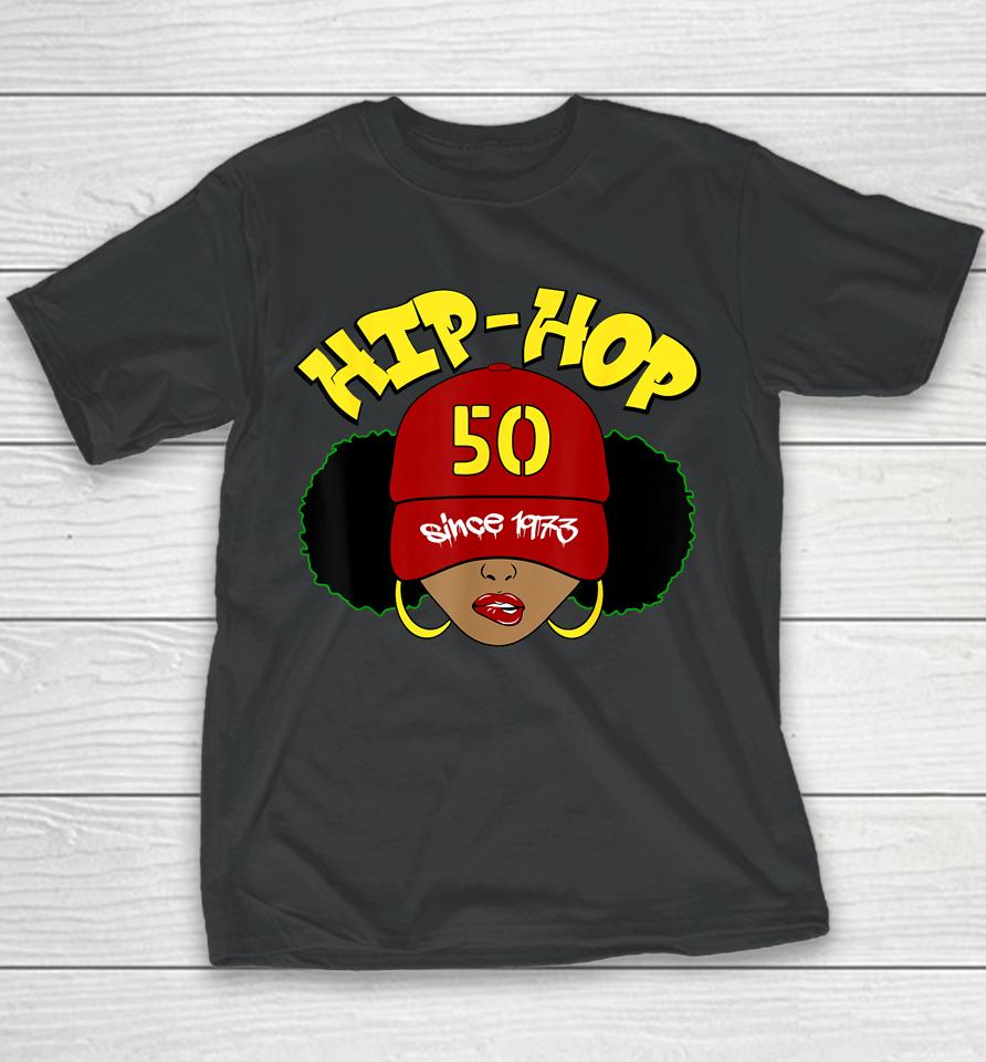 Hip Hop Is 50 Shirt 50Th Anniversary Afro Puffs Black Women Youth T-Shirt