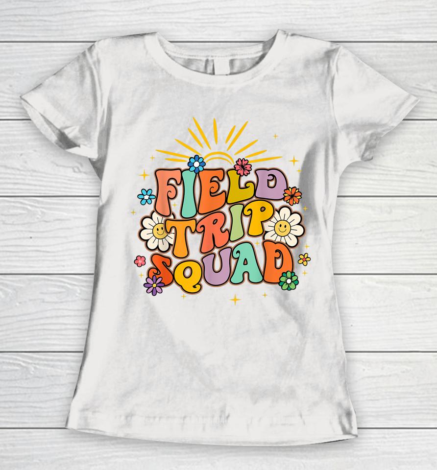 Hippie Smile Face Field Trip Squad Groovy Field Day 2023 Women T-Shirt