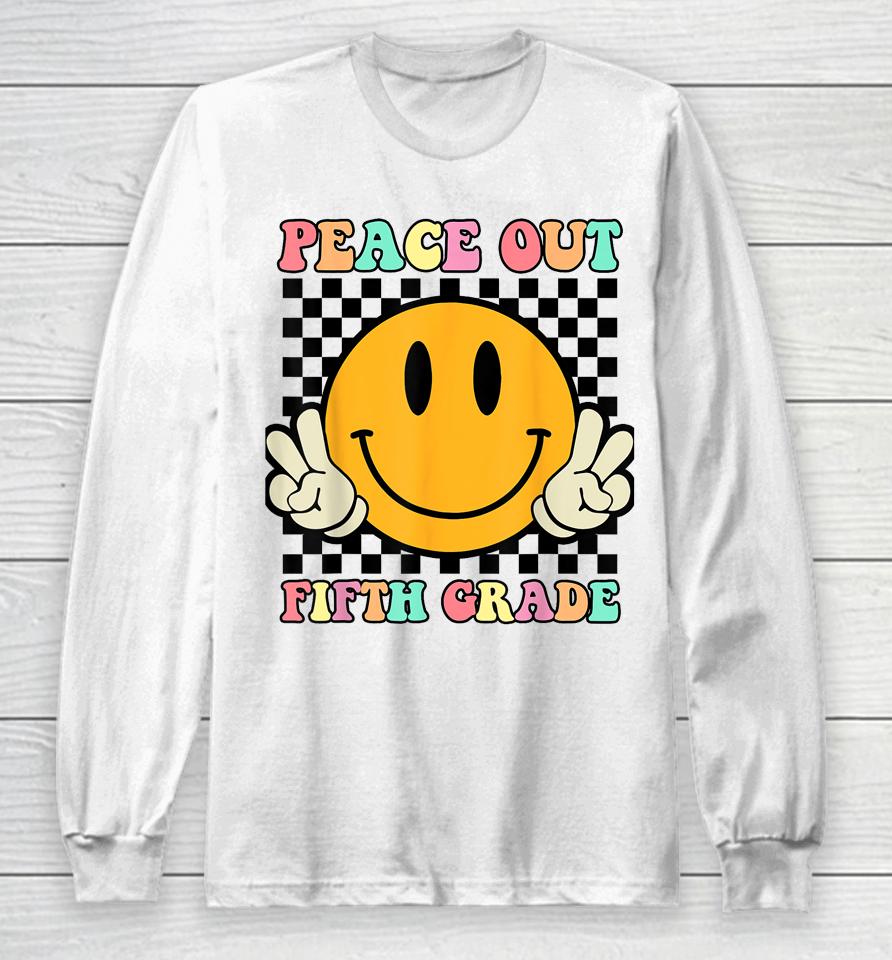 Hippie Smile Face Peace Out Fifth 5Th Grade Class Of 2023 Long Sleeve T-Shirt