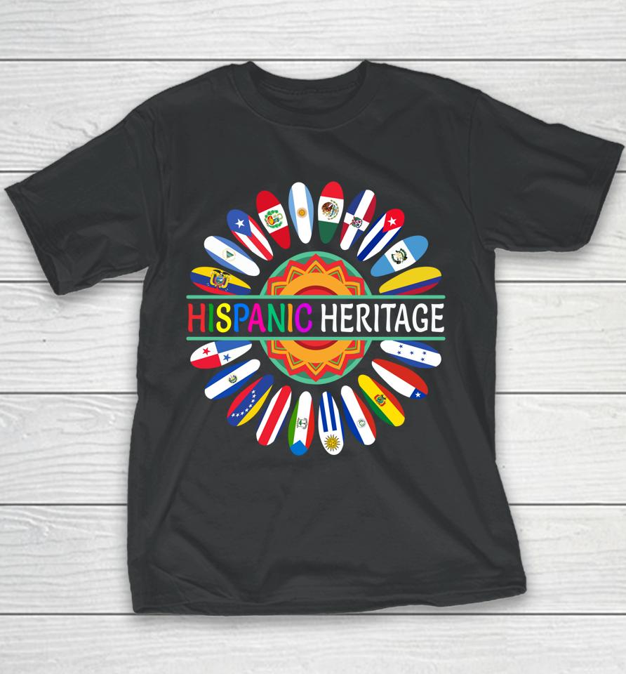 Hispanic Countries Flags Sunflower Hispanic Heritage Month Youth T-Shirt