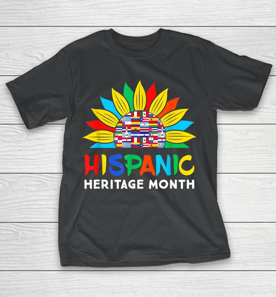 Hispanic Heritage Month Colorful Sunflower Flag Root Latino T-Shirt