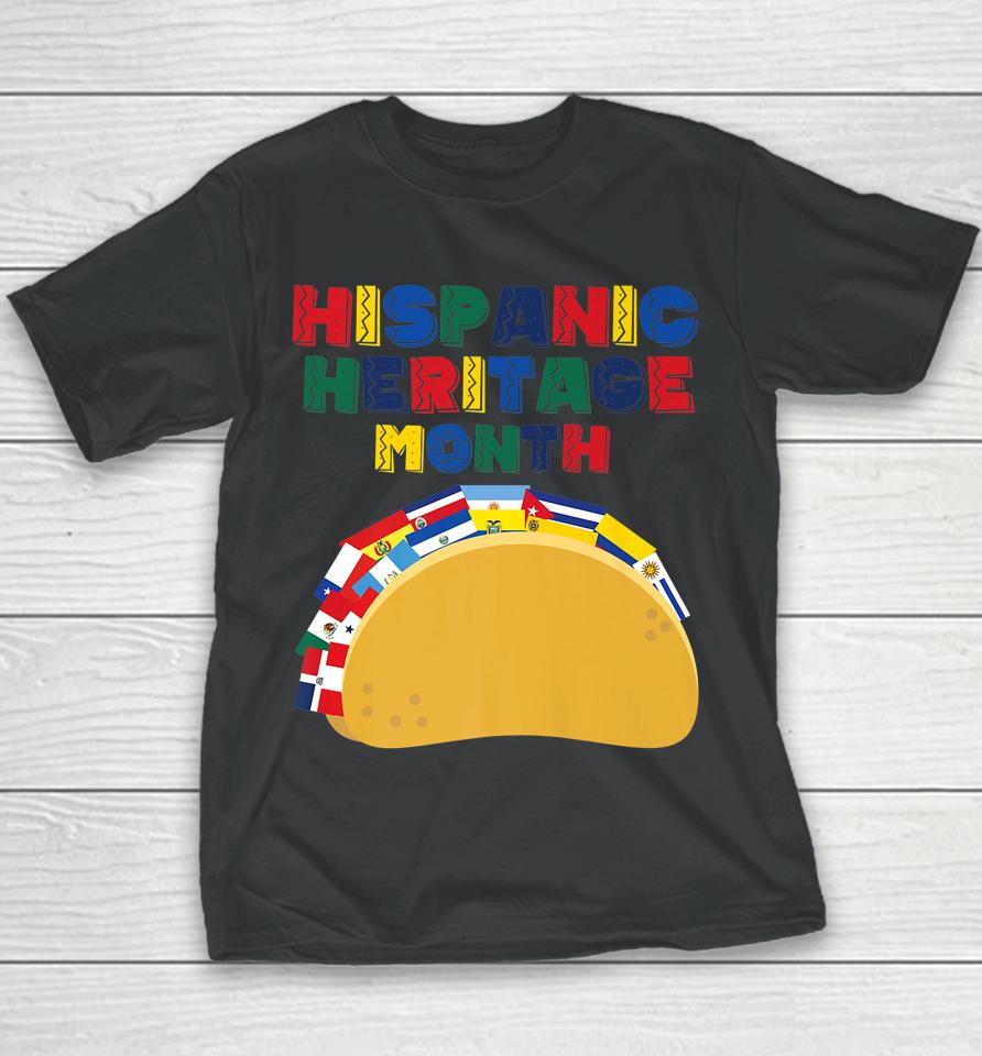 Hispanic Heritage Month Funny Tacos Latin American Countries Youth T-Shirt