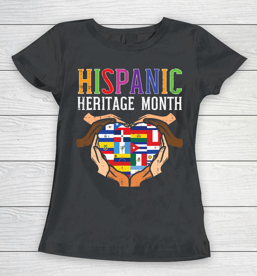 Hispanic Heritage Month Hands Heart Flags Women T-Shirt