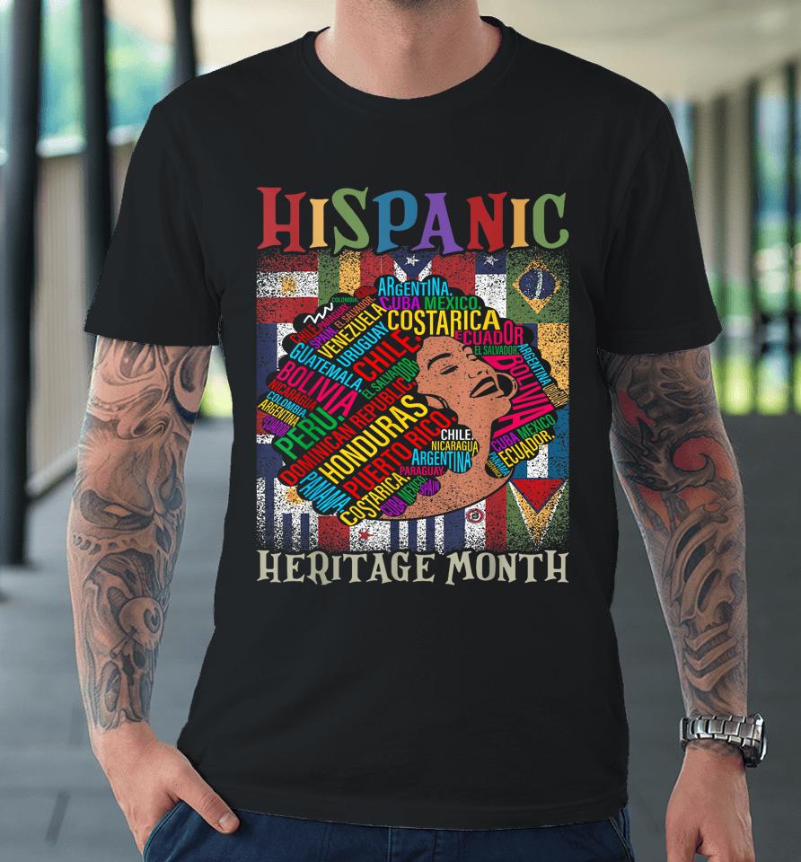 Hispanic Heritage Month Latina Girls Latino Countries Flags Premium T-Shirt