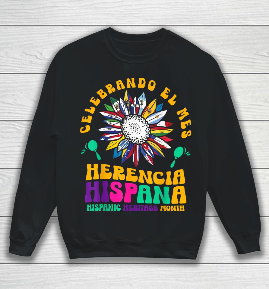 Hispanic Heritage Month Mes De La Herencia Hispana Sunflower Sweatshirt