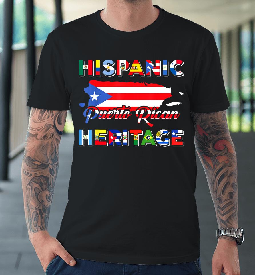 Hispanic Heritage Month Puerto Rican Puerto Rico Flag Pride Premium T-Shirt