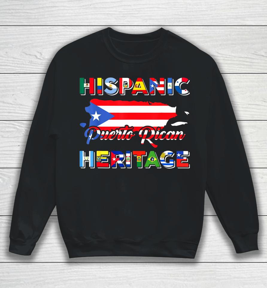 Hispanic Heritage Month Puerto Rican Puerto Rico Flag Pride Sweatshirt
