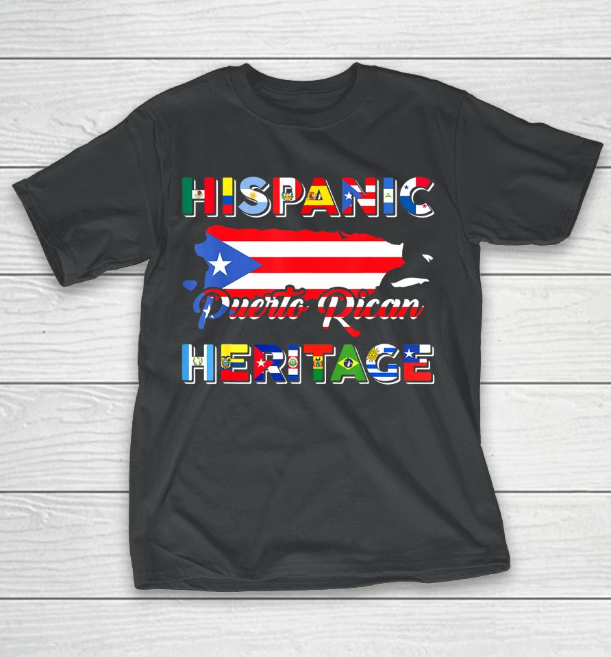 Hispanic Heritage Month Puerto Rican Puerto Rico Flag Pride T-Shirt