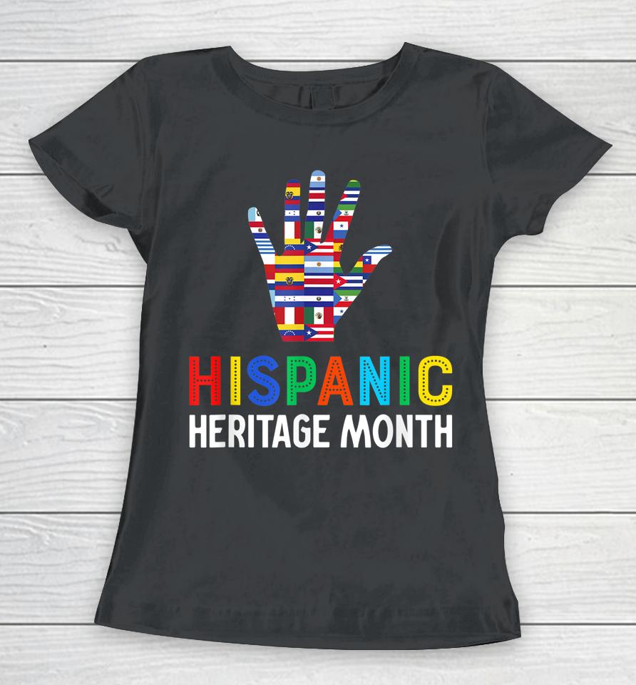 Hispanic Heritage Month T-Shirt Hand Flag Root Latino Women T-Shirt
