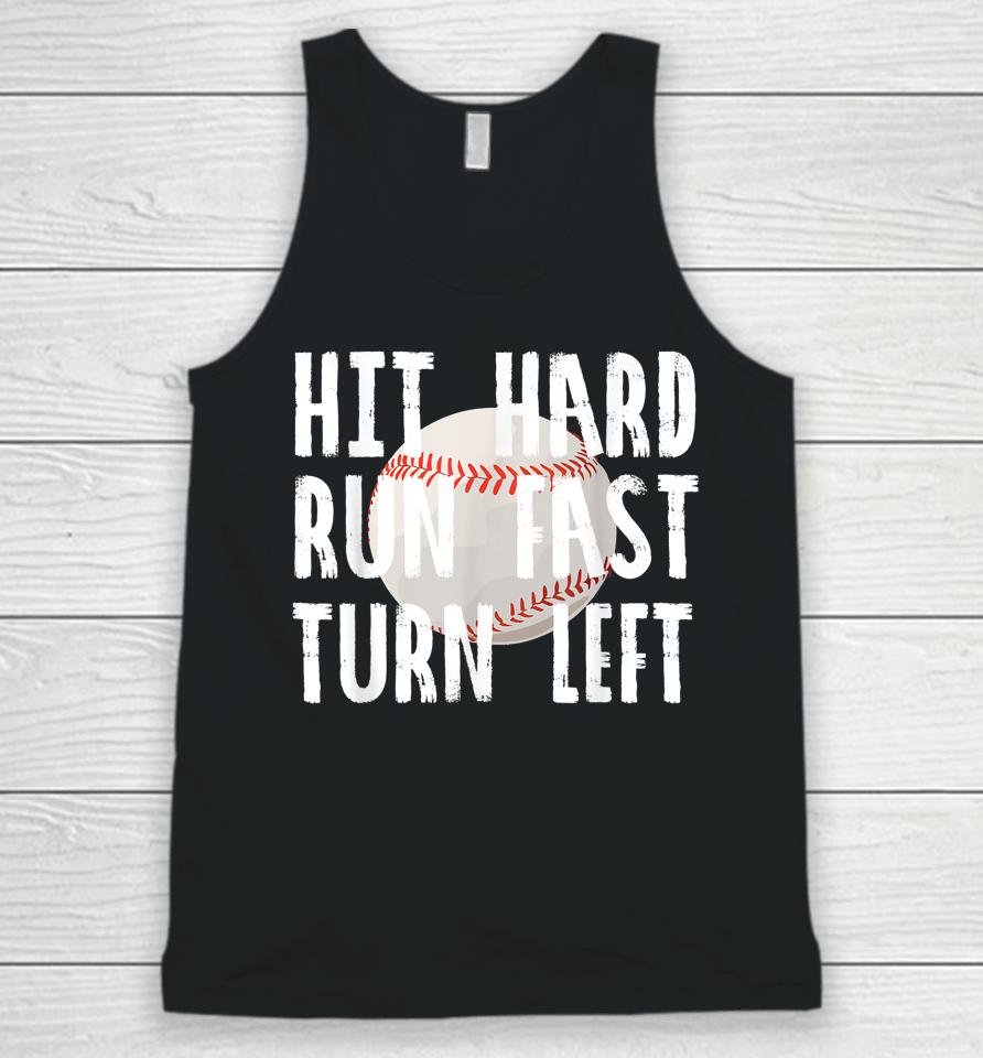 Hit Hard Run Fast Turn Left Baseball Vintage Unisex Tank Top