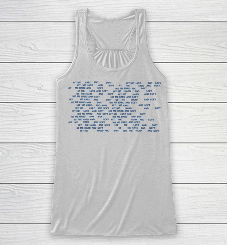 Hit Me Hard And Soft Repeat Racerback Tank