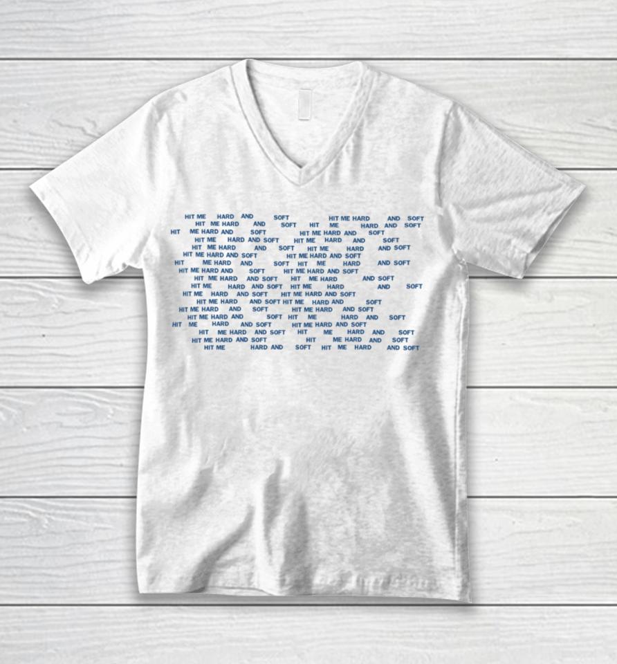 Hit Me Hard And Soft Repeat Unisex V-Neck T-Shirt