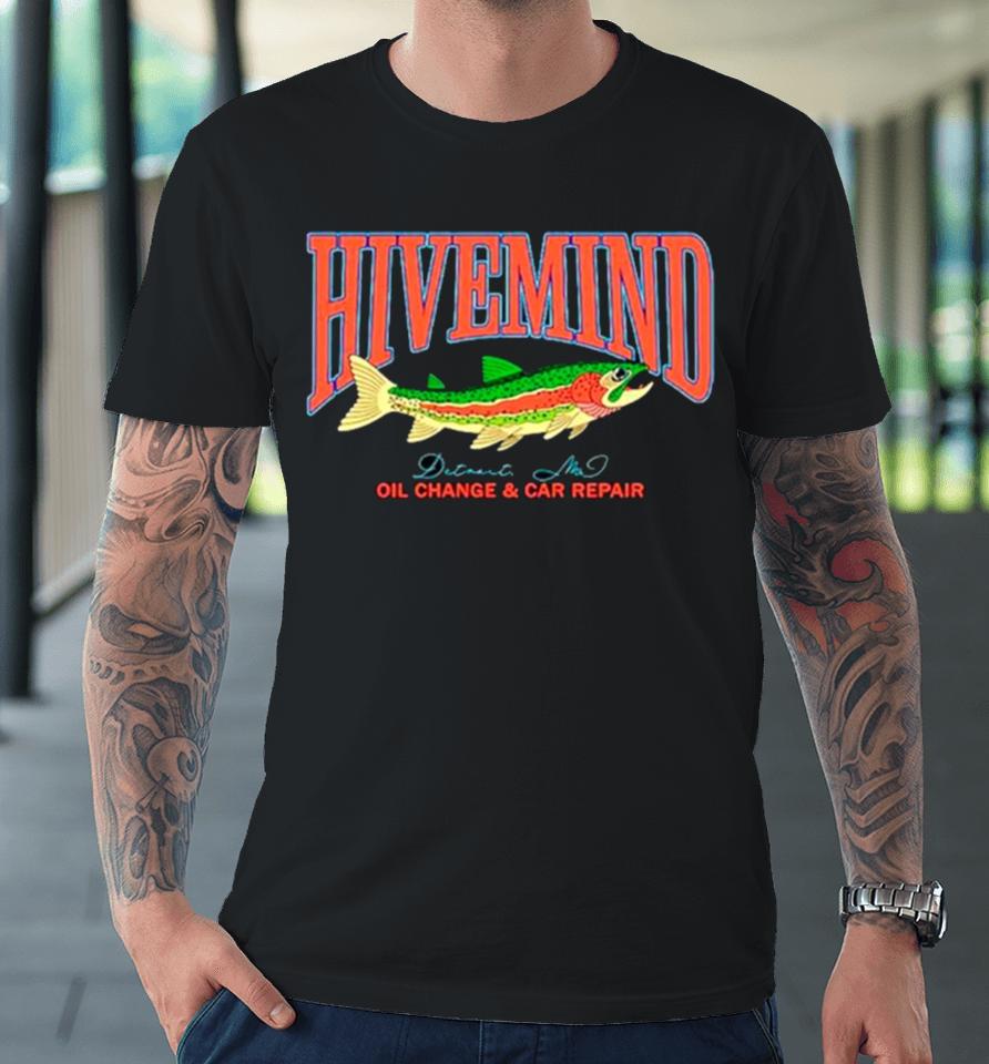Hivemind Detroit Mi Oil Change &Amp; Car Repair Premium T-Shirt