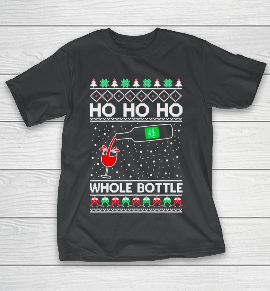 Ho Ho Ho Whole Bottle Wine Spirits Ugly Christmas T-Shirt