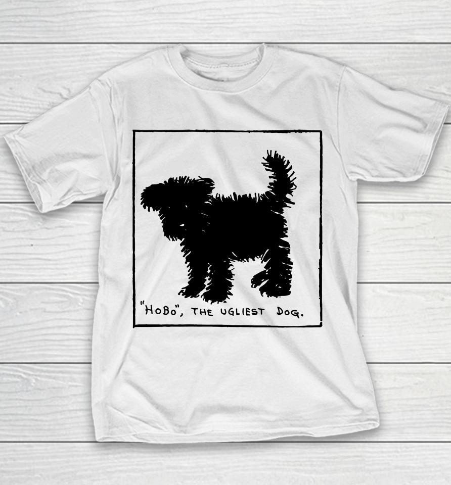 Hobo The Ugliest Dog Youth T-Shirt