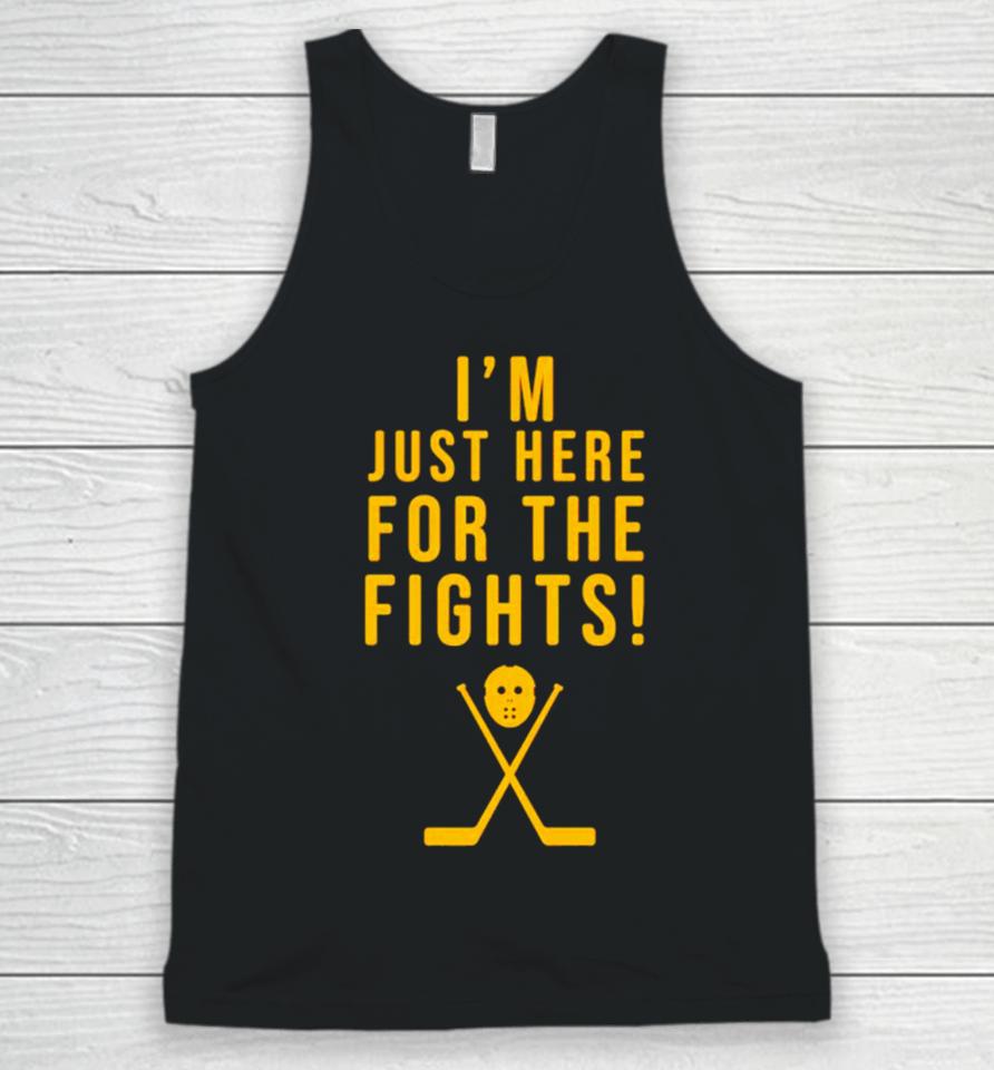 Hockey I’m Just Here For The Fights Unisex Tank Top