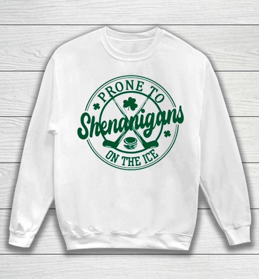 Hockey Prone To Shenanigans On The Ice Logo Sweatshirt