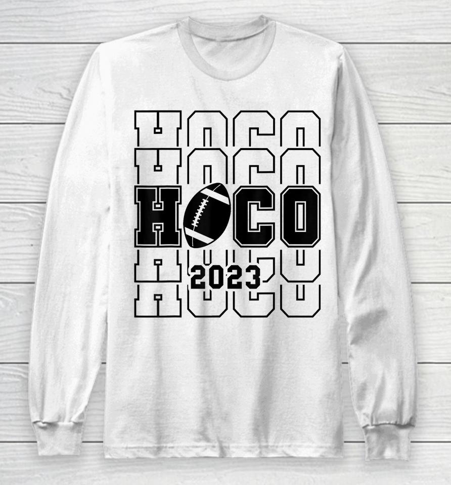 Hoco 2023 Homecoming Funny Football Game Day School Reunion Long Sleeve T-Shirt