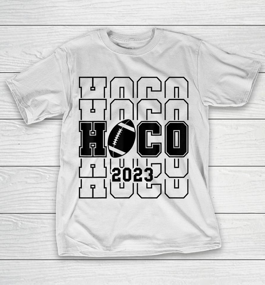 Hoco 2023 Homecoming Funny Football Game Day School Reunion T-Shirt