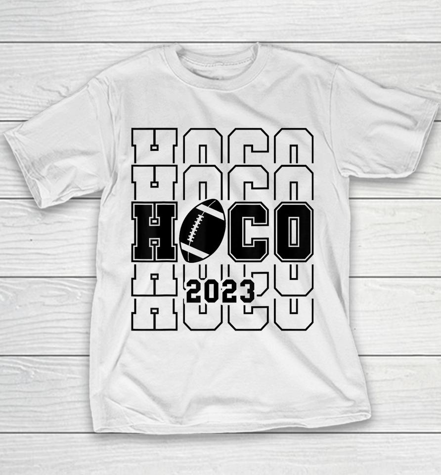 Hoco 2023 Homecoming Funny Football Game Day School Reunion Youth T-Shirt