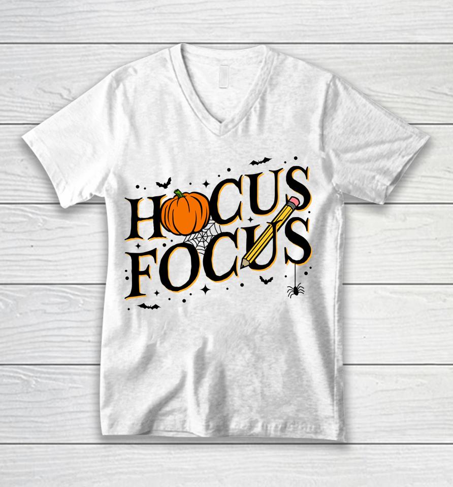 Hocus Focus Teacher Appreciation Halloween Hocus Pocus Unisex V-Neck T-Shirt
