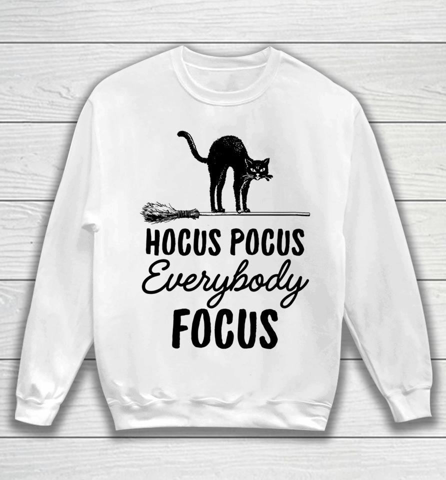 Hocus Pocus Everybody Focus Funny Cat Halloween Teacher Sweatshirt