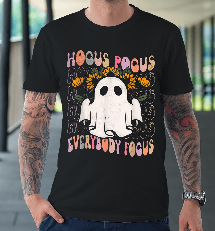 Hocus Pocus Everybody Focus Teacher Spooky Pumpkin Halloween Premium T-Shirt
