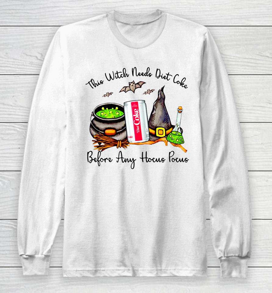 Hocus Pocus Halloween This Witch Need Diet Coke Long Sleeve T-Shirt