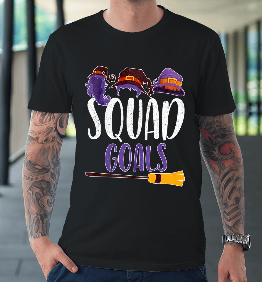 Hocus Pocus Squad Goals Great Halloween Premium T-Shirt