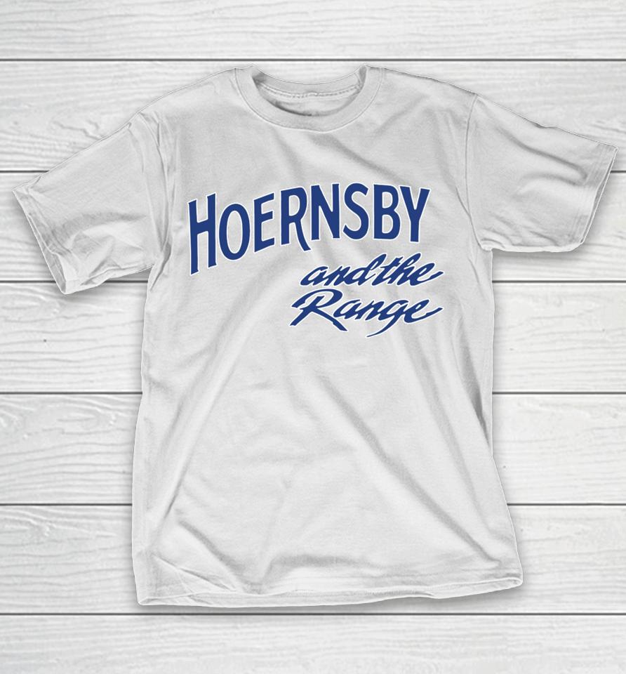 Hoernsby And The Range T-Shirt