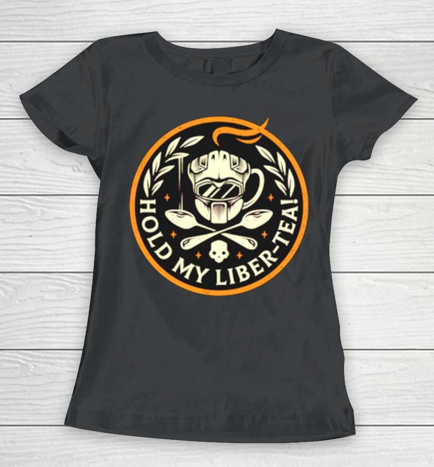 Hold My Liber Tea Helldivers Logo Women T-Shirt