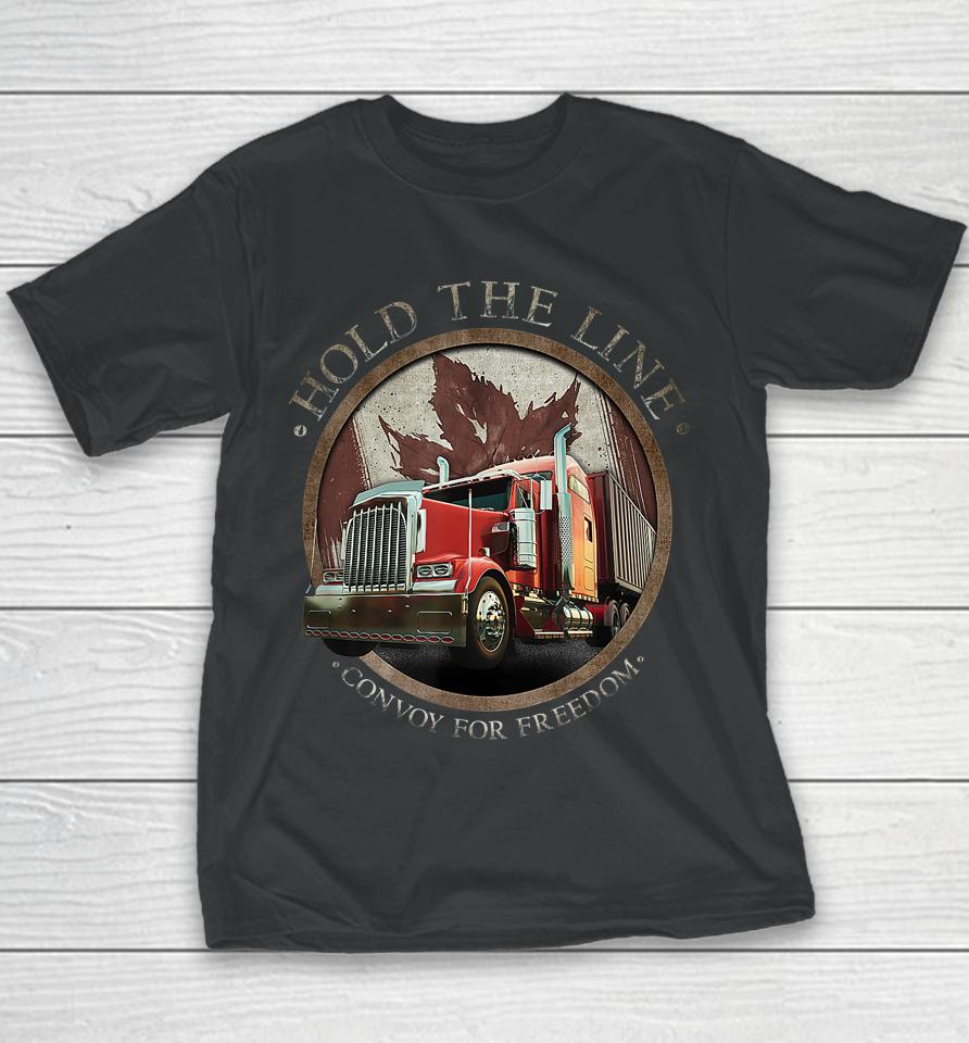 Hold The Line Convoy For Freedom Trucker Protest Youth T-Shirt