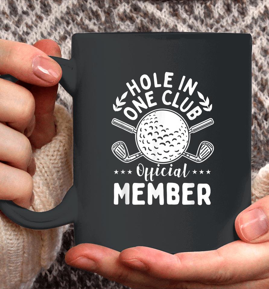Hole In One Club Golf Club Coffee Mug