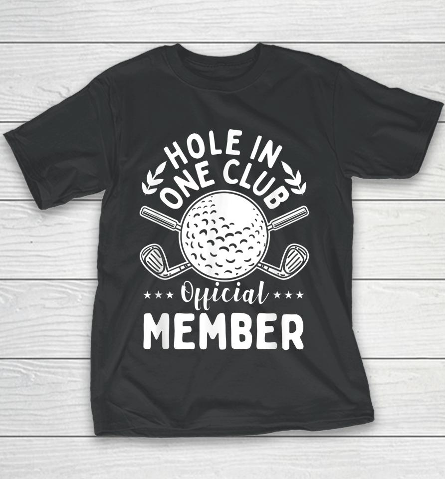 Hole In One Club Golf Club Youth T-Shirt