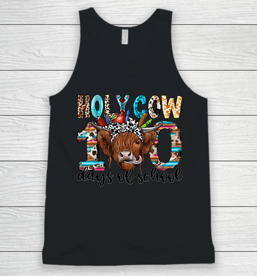 Holy Cow 100 Days Of School 100Th Day Smarter Teacher Unisex Tank Top