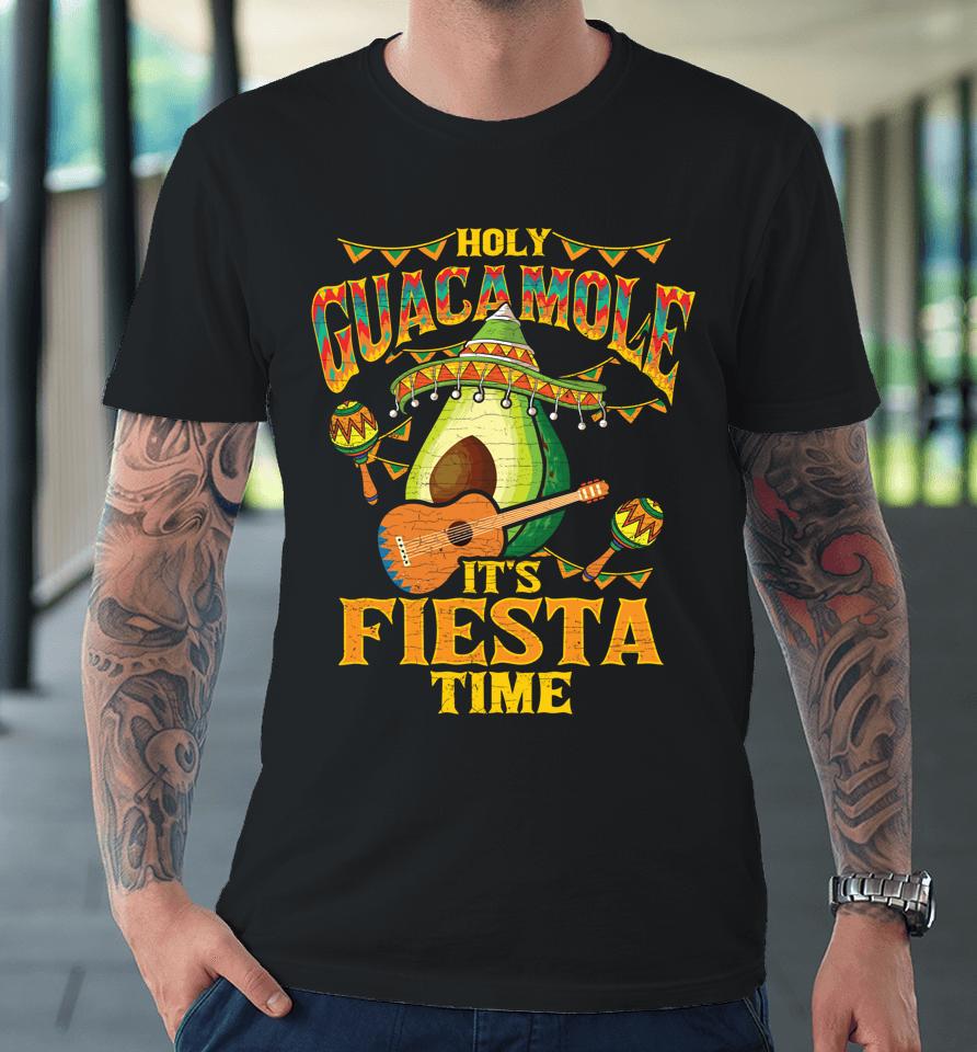 Holy Guacamole Cinco De Mayo Mexican Fiesta Premium T-Shirt