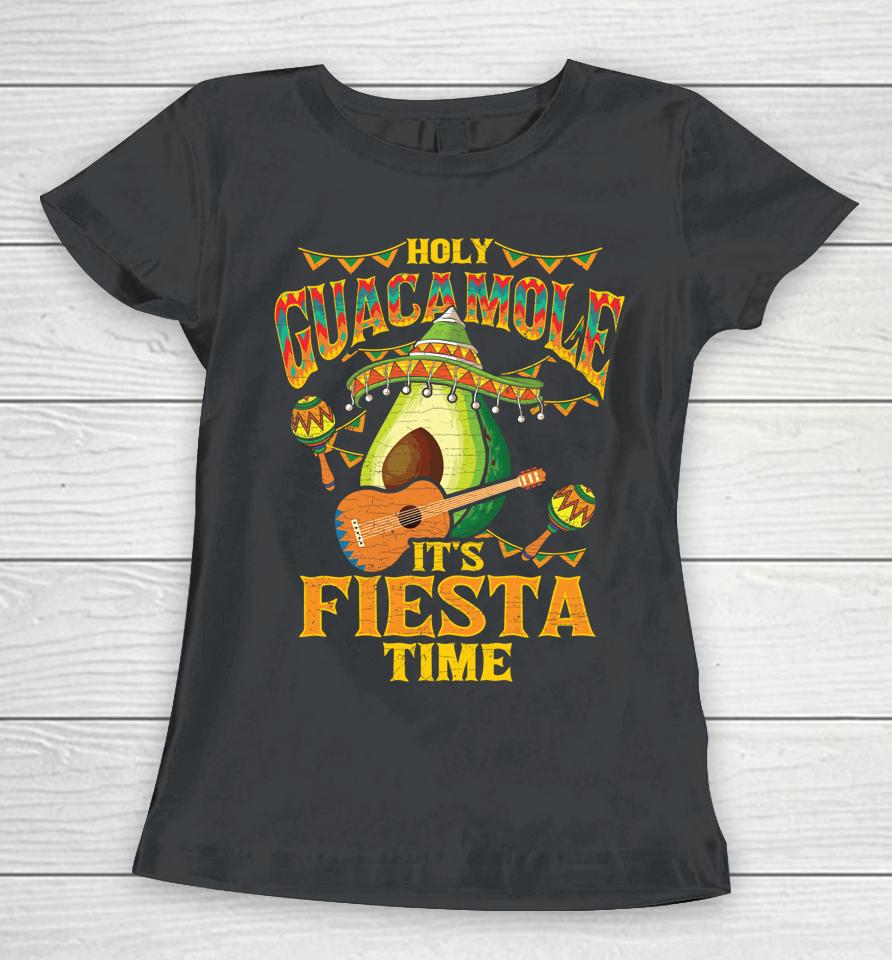 Holy Guacamole Cinco De Mayo Mexican Fiesta Women T-Shirt