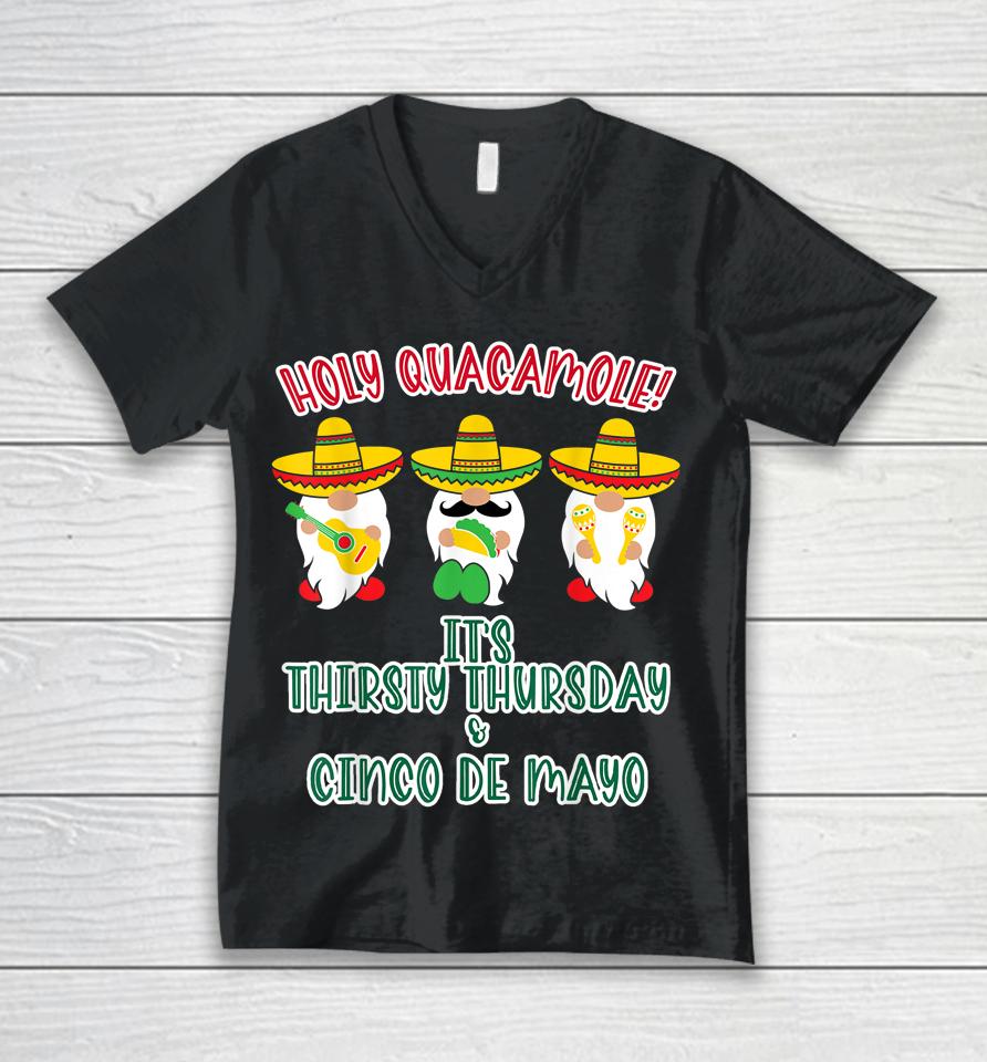 Holy Guacamole It's Thirty Thursday &Amp; Cinco De Mayo Unisex V-Neck T-Shirt