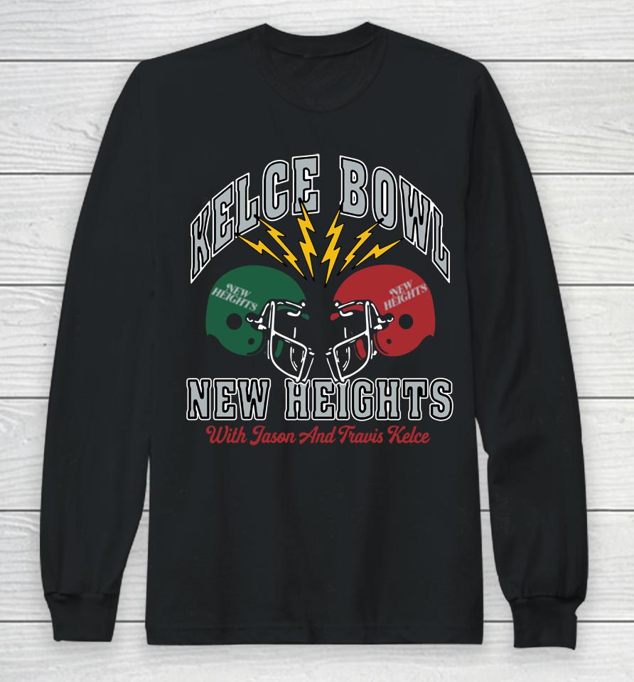 Homage 2023 Kelce Bowl New Heights With Jason Kelce And Travis Kelce Podcast Long Sleeve T-Shirt