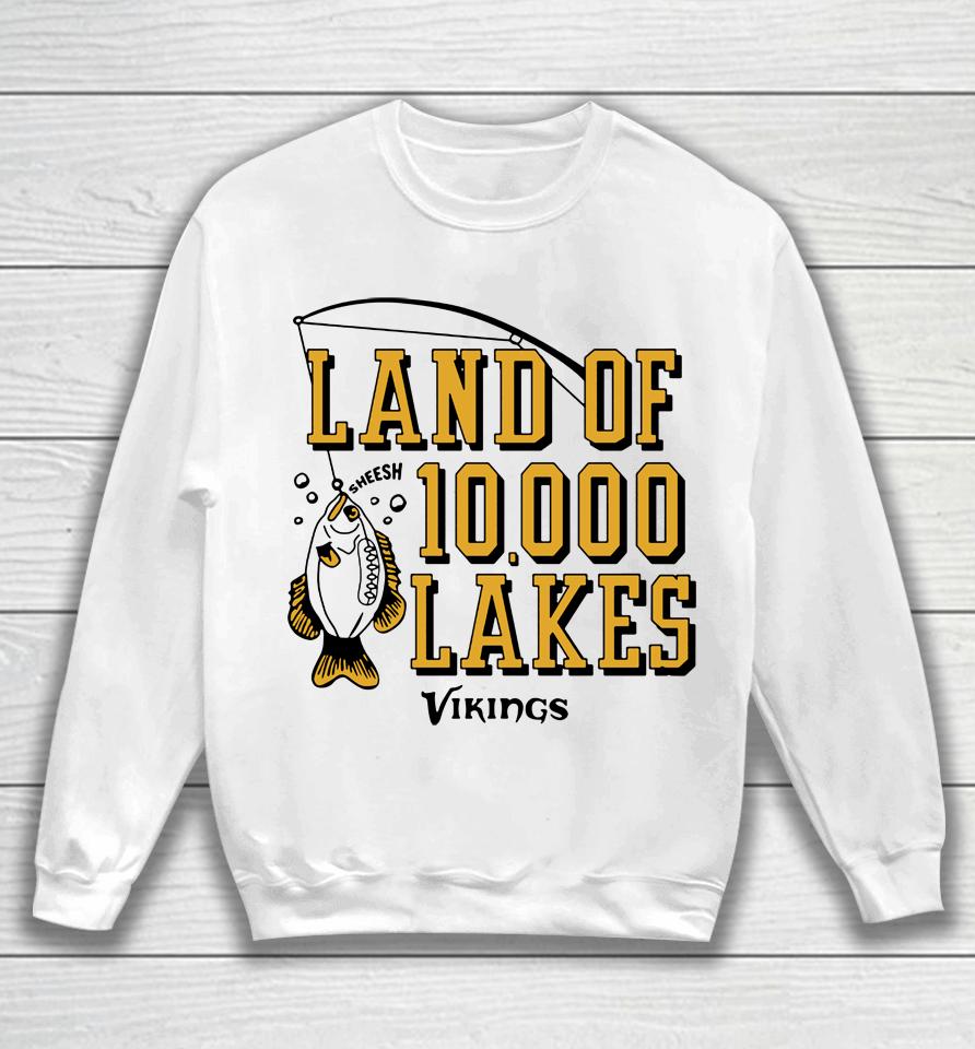 Homage Hyper Local Land Of 10,000 Lakes Minnesota Vikings Sweatshirt