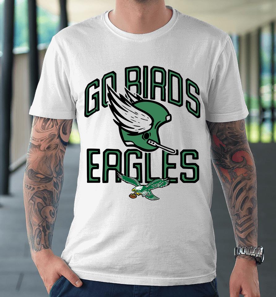 Homage Nfl Philadelphia Eagles Go Birds Hetmet Logo Premium T-Shirt