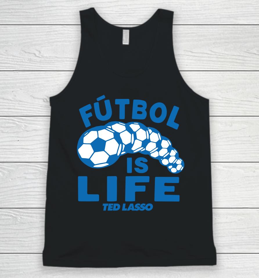 Homage Shop Ted Lasso Futbol Is Life Unisex Tank Top