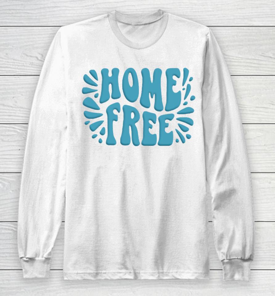 Home Free Merch Emblem Logo Puff Long Sleeve T-Shirt