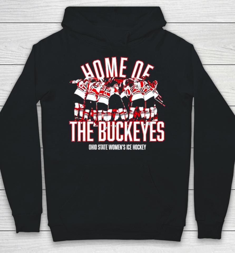Home Of The Buckeyes Ohio State Women’s Ice Hockey Hoodie