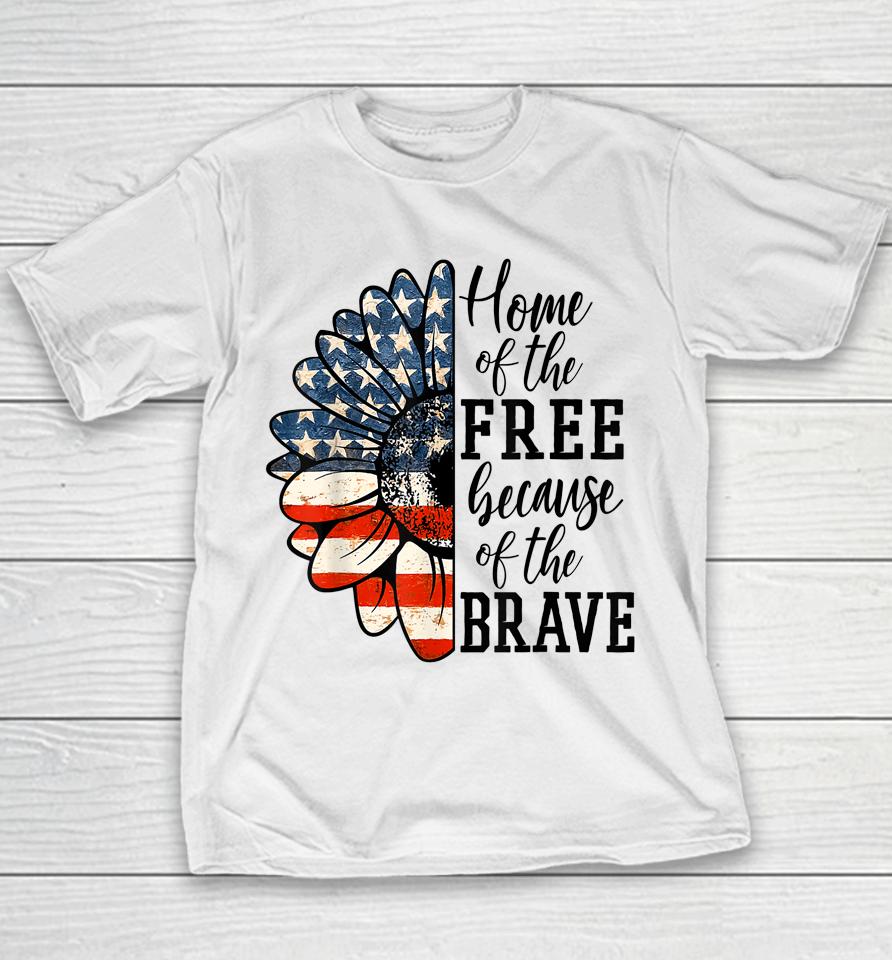 Home Of The Free Because Of The Brave Patriotic Flower Youth T-Shirt